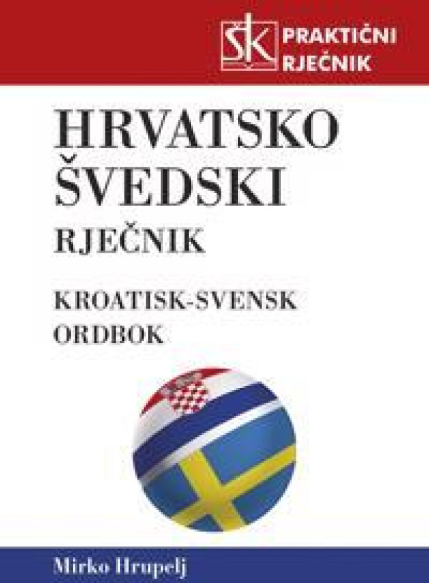 Hrvatsko - švedski prakticni rjecnik