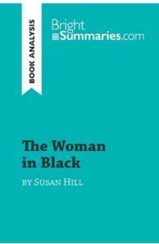 The Woman in Black by Susan Hill (Book Analysis)