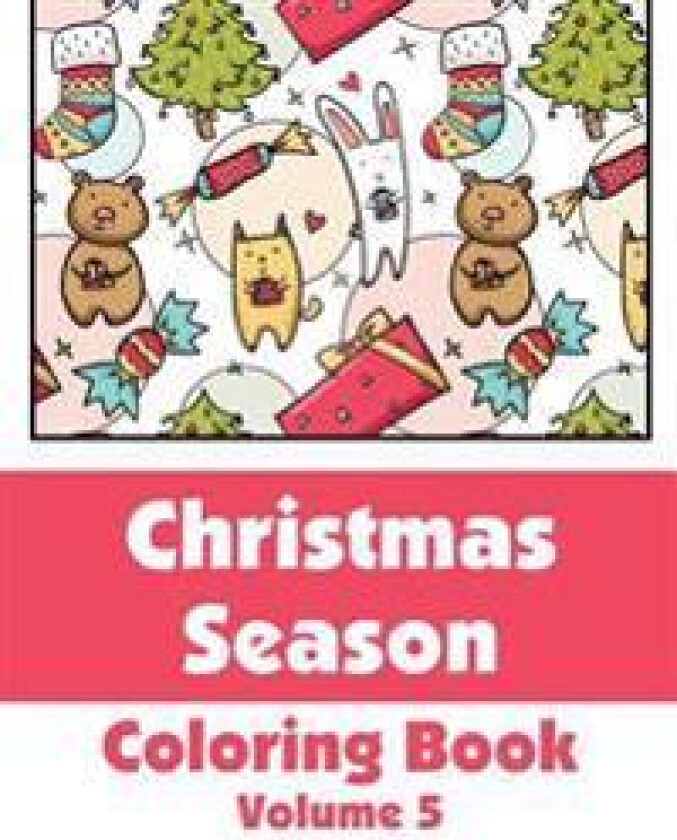 Christmas Season Coloring Book (Volume 5)