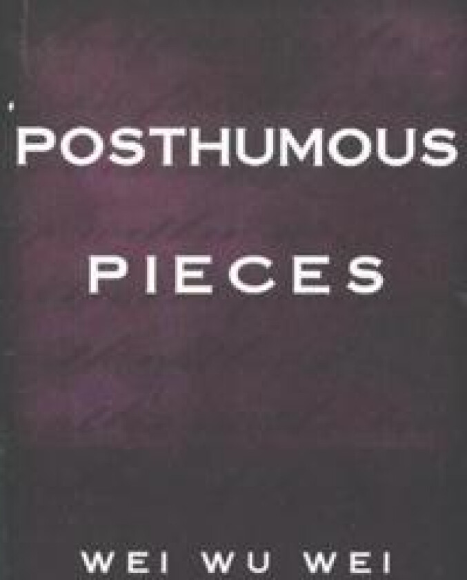 Posthumous Pieces
