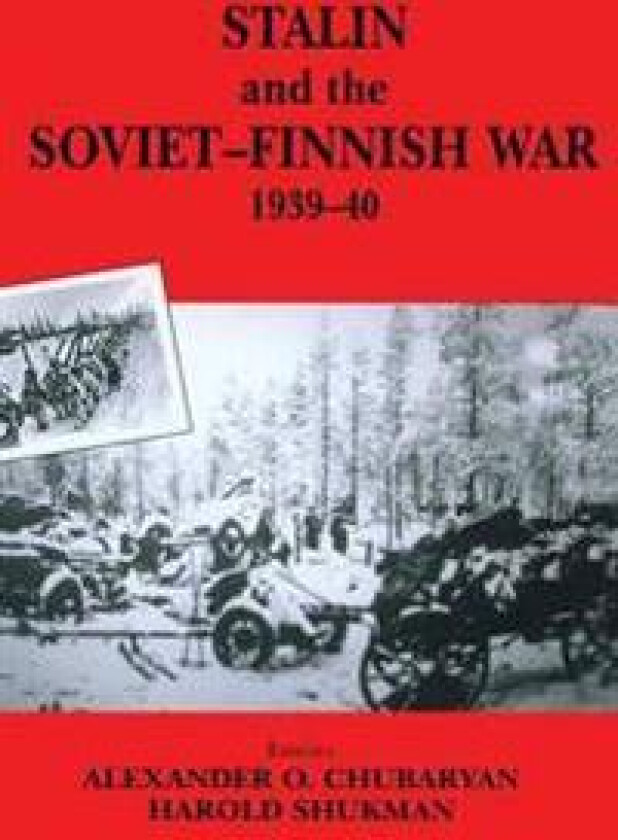 Stalin and the Soviet-Finnish War, 1939-1940