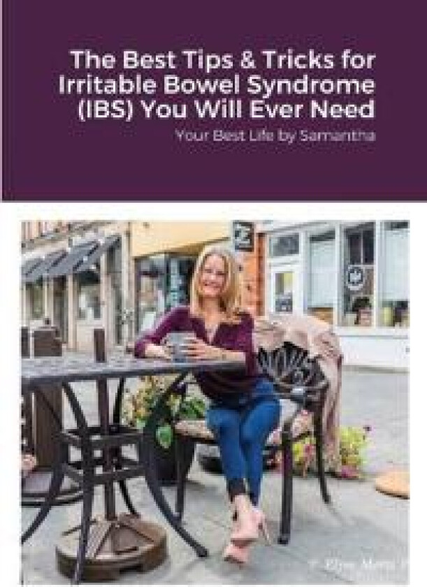 The Best Tips & Tricks for Irritable Bowel Syndrome (IBS) You Will Ever Need
