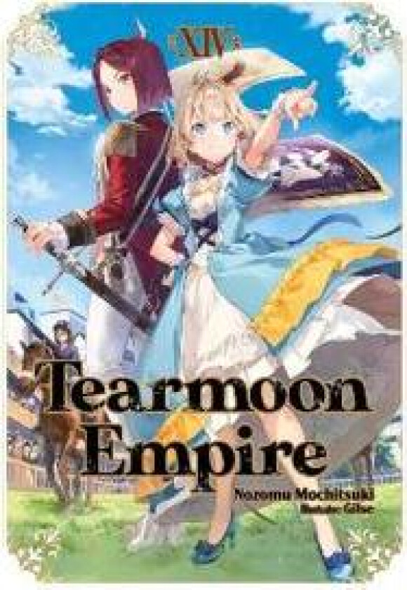 Tearmoon Empire: Volume 14 (Light Novel)