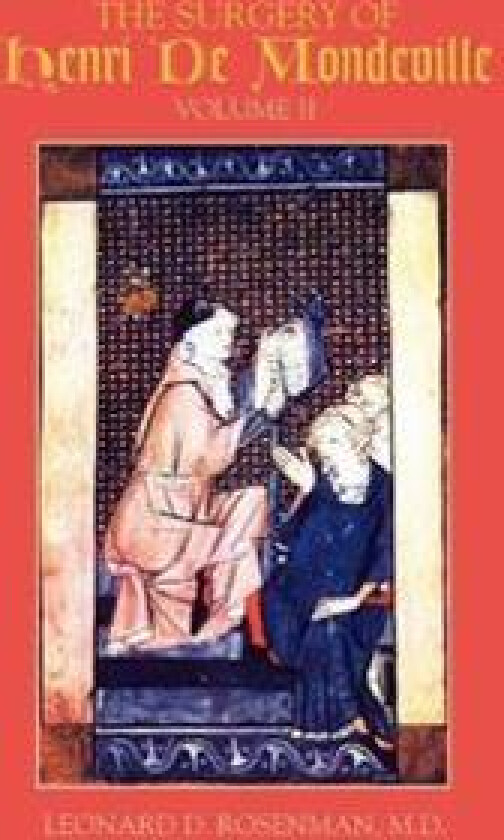 The Surgery of Henri de Mondeville