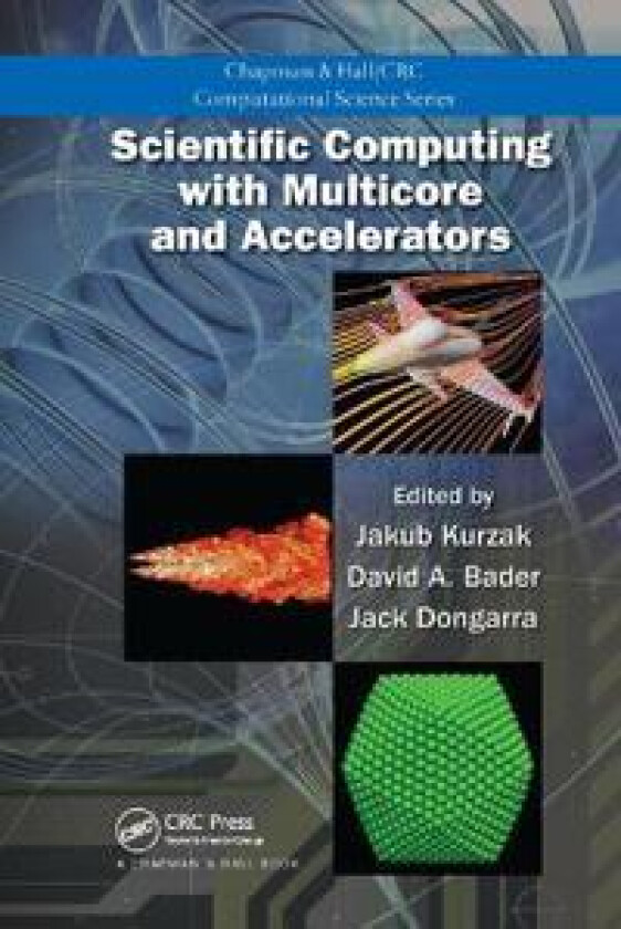 Scientific Computing with Multicore and Accelerators