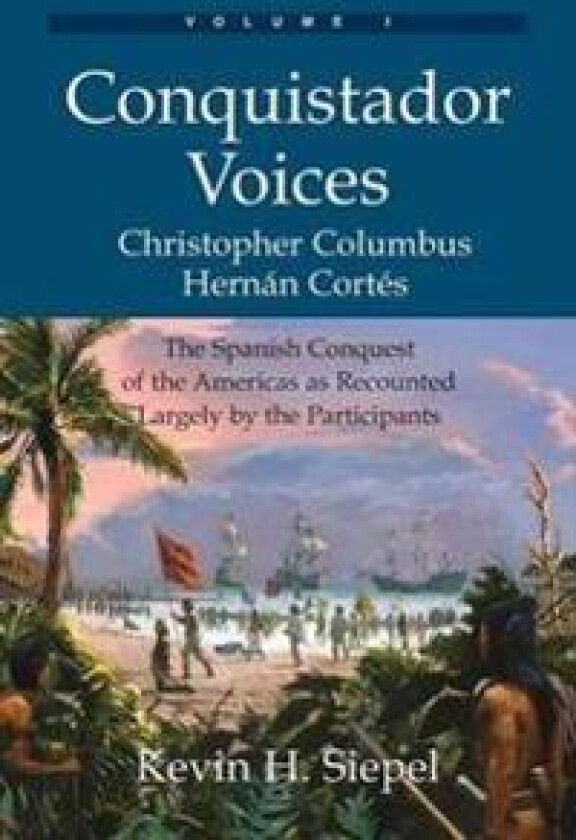 Conquistador Voices (Vol I)