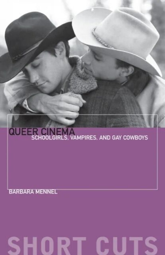 Queer Cinema av Barbara Mennel