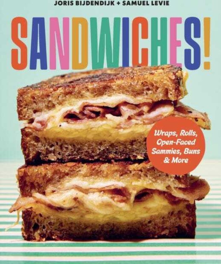 Sandwiches! Wraps, Rolls, OpenFaced Sammies, Buns & More