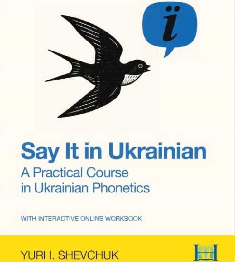 Voices of Ukraine: A Practical Course in Ukrainian Phonetics A Practical Course in Ukrainian Phonetics