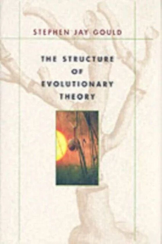 The Structure of Evolutionary Theory av Stephen Jay Gould