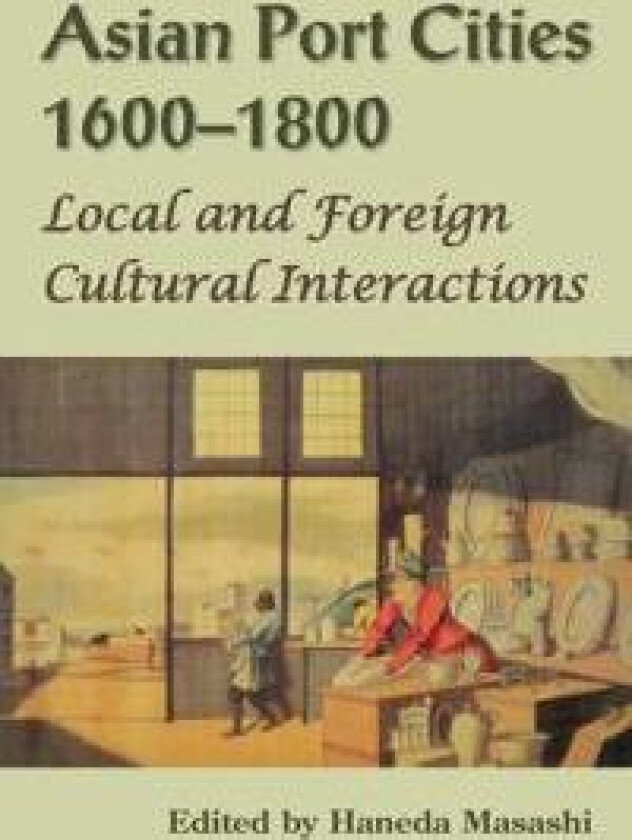 Asian Port Cities, 1600-1800