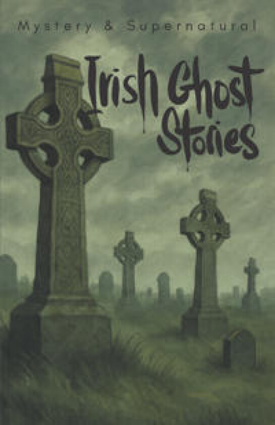 Irish Ghost Stories (Mystery & Supernatural)