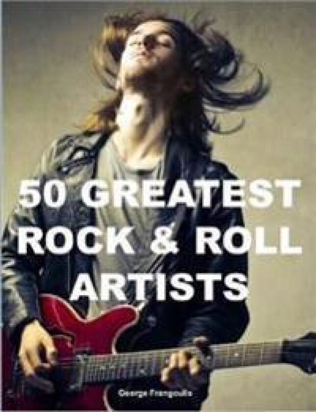 50 Greatest Rock & Roll Artists