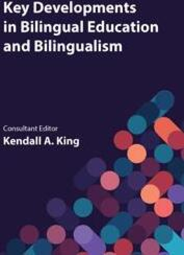 Key Developments in Bilingual Education and Bilingualism