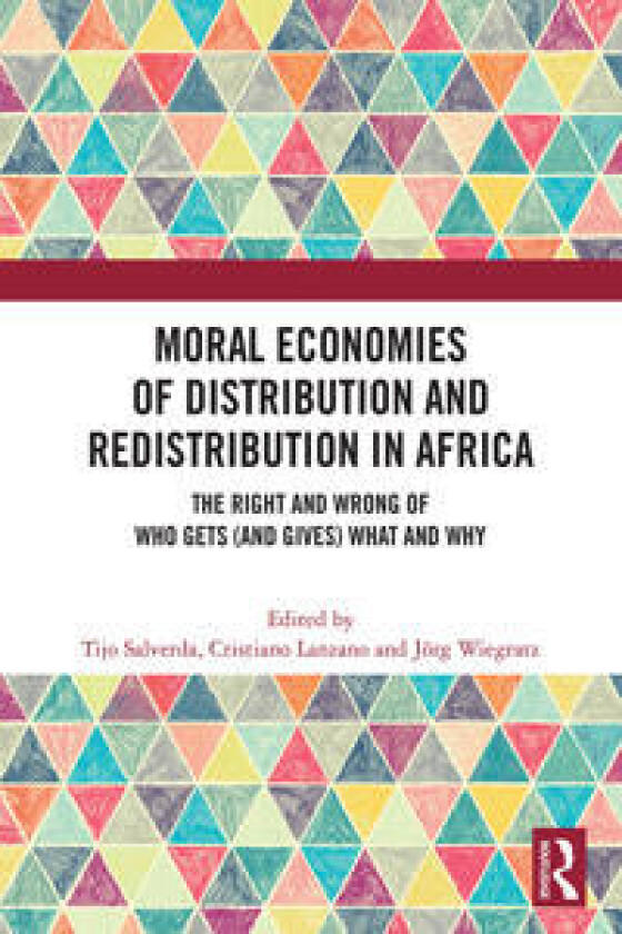 Moral Economies of Distribution and Redistribution in Africa