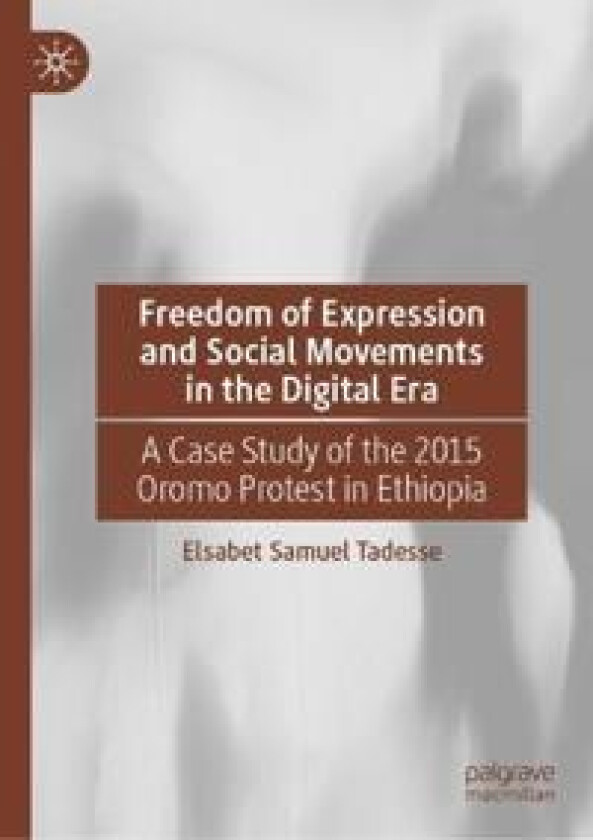Freedom of Expression and Social Movements in the Digital Era