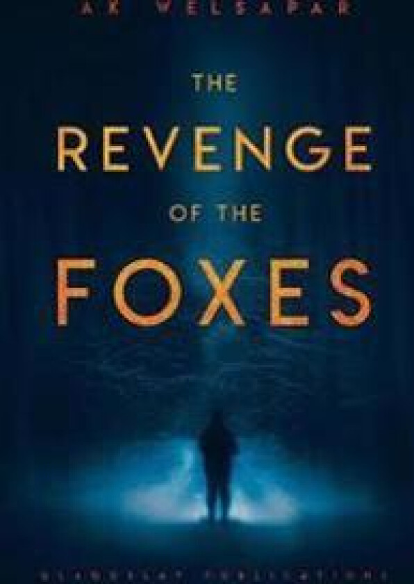 The Revenge of the Foxes
