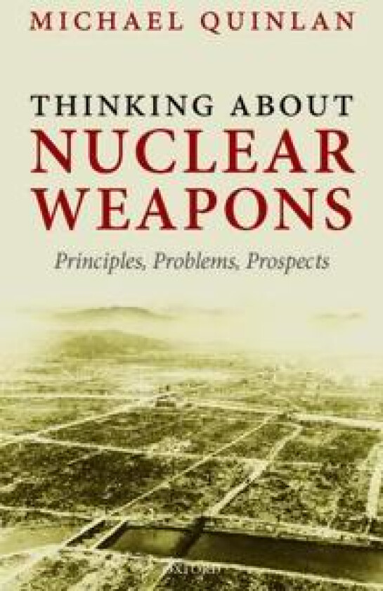Thinking About Nuclear Weapons