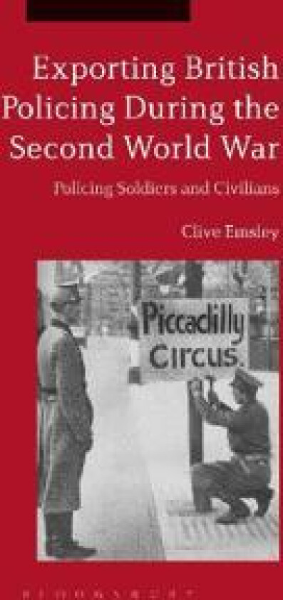 Exporting British Policing During the Second World War
