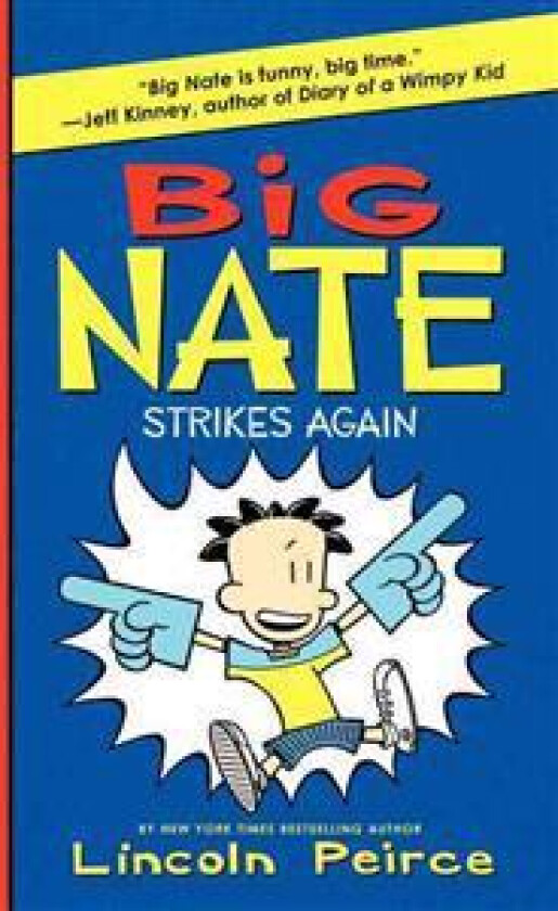 Big Nate Strikes Again