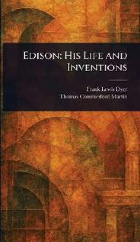 Edison - Dyer, Frank Lewis