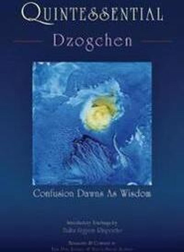 Quintessential Dzogchen