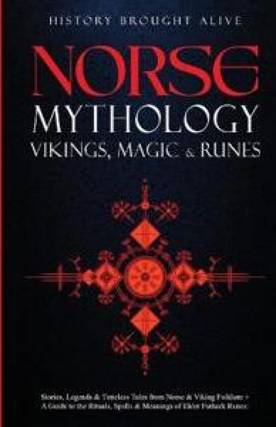 Norse Mythology, Vikings, Magic & Runes