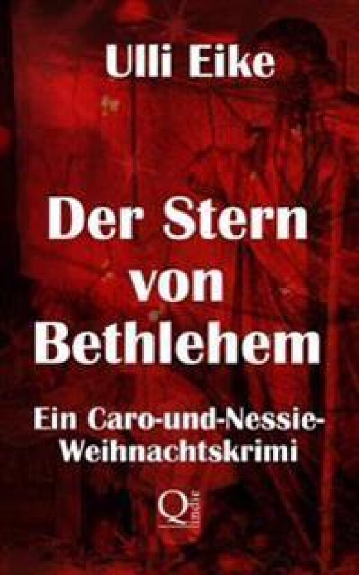 Der Stern Von Bethlehem: Ein Caro-Und-Nessie-Weihnachtskrimi