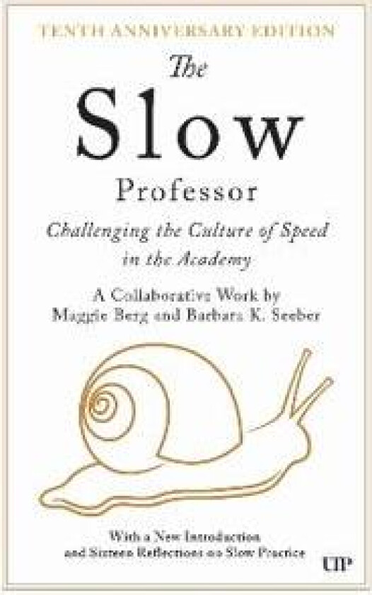 The Slow Professor