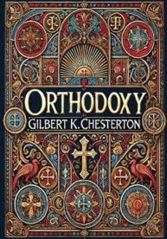 Orthodoxy (Collector's Edition) (Laminated Hardback with Jacket)