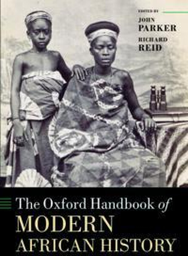 The Oxford Handbook of Modern African History