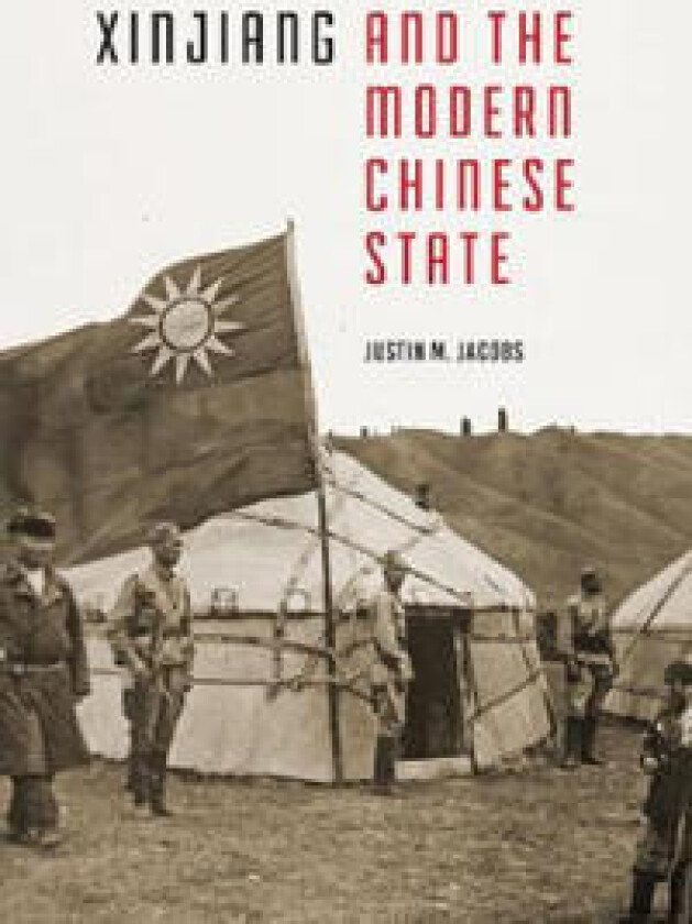 Xinjiang and the Modern Chinese State