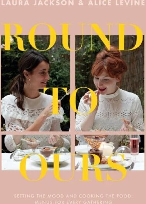 Round to Ours av Alice Levine, Laura Jackson