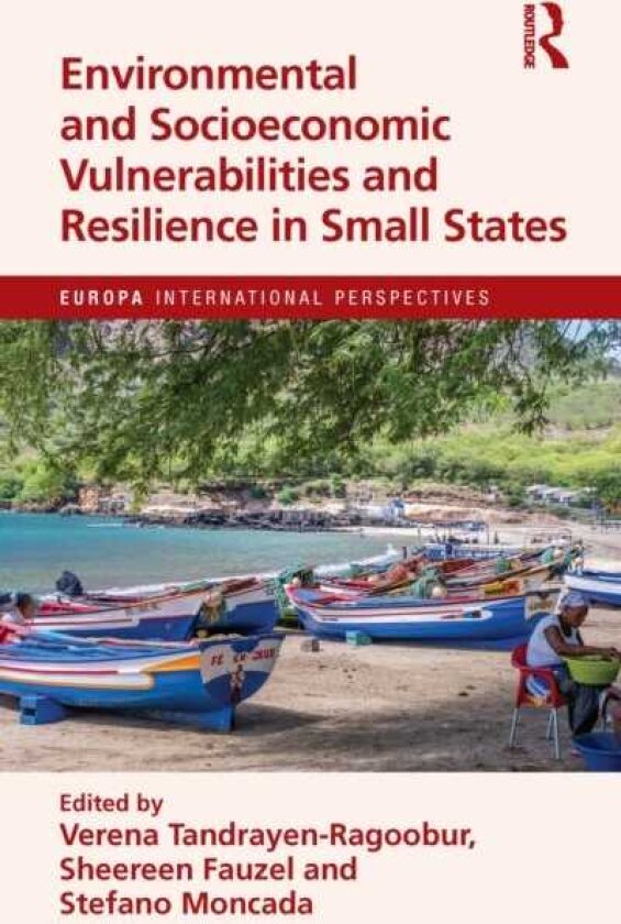 Environmental and Socioeconomic Vulnerabilities and Resilience in Small States