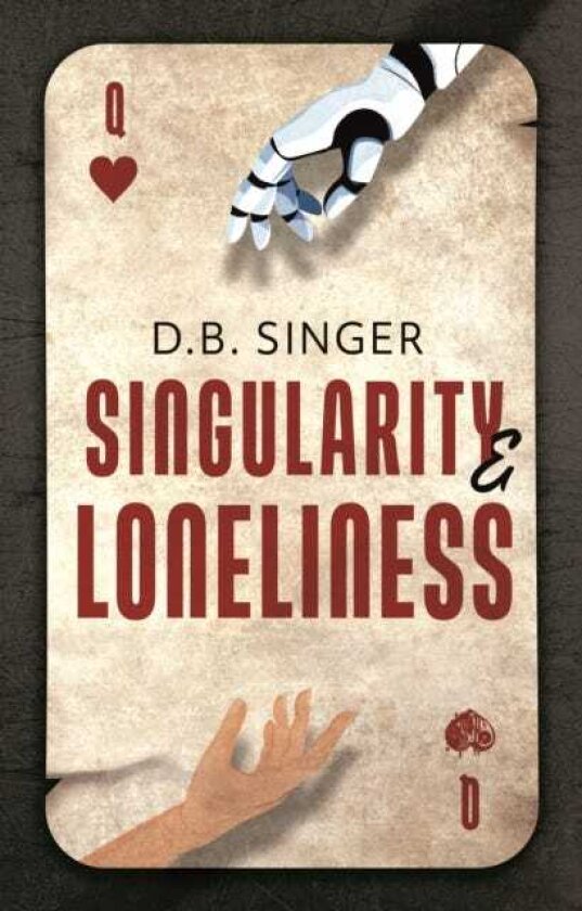 Singularity & Loneliness An AI Allegory