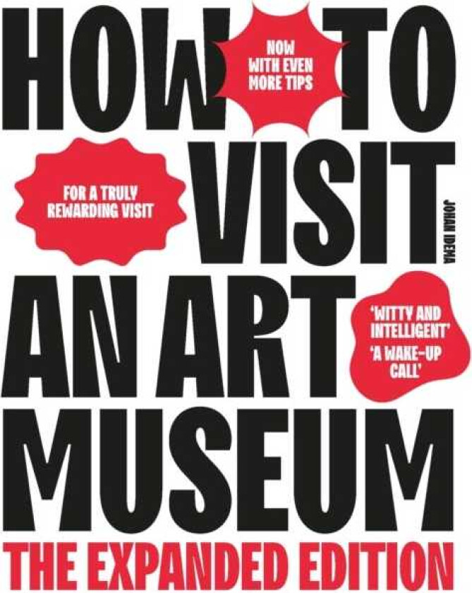 How to Visit an Art Museum The Expanded Edition