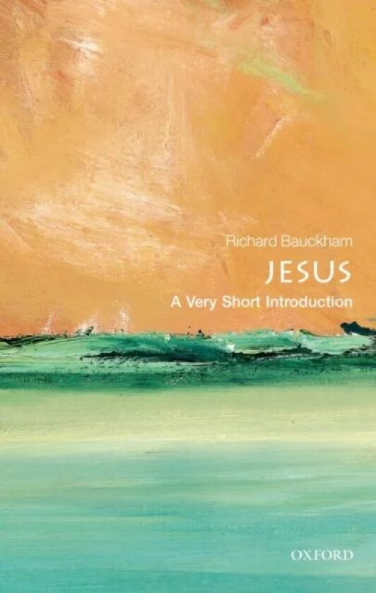 Jesus: A Very Short Introduction av Richard (Emeritus Professor of New Testament Studies University of St Andrews and Senior Scholar Ridley Hall Cambr