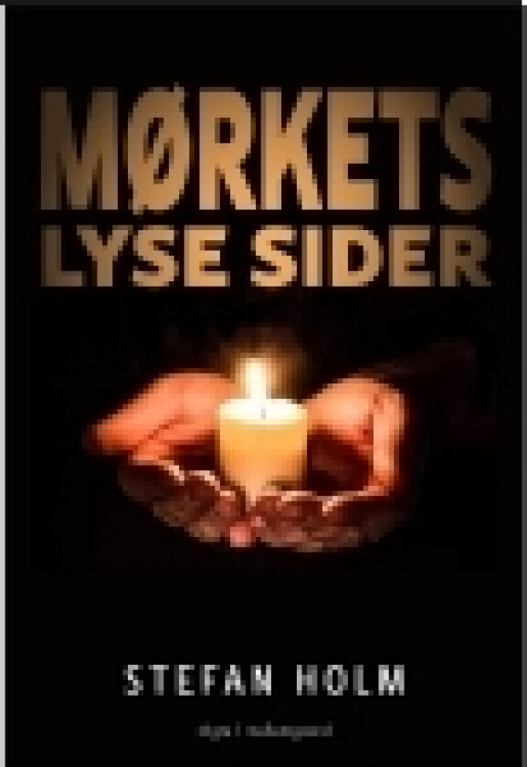 Mørkets lyse sider | Stefan Holm | Språk: Dansk