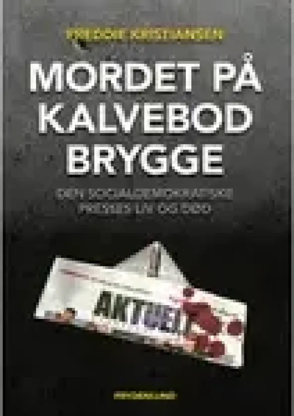 Mordet på Kalvebod Brygge | Freddie Kristiansen | Språk: Dansk