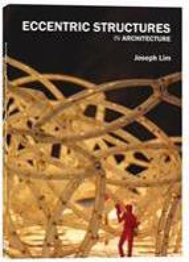 Eccentric Structures in Architecture