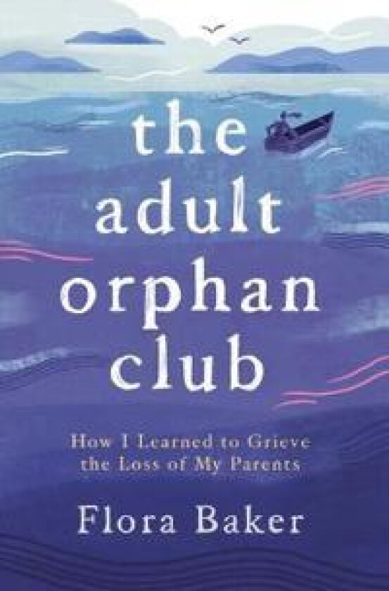 The Adult Orphan Club