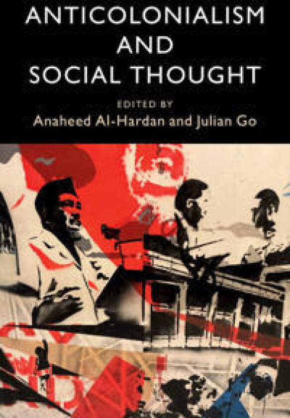 Anticolonialism and Social Thought
