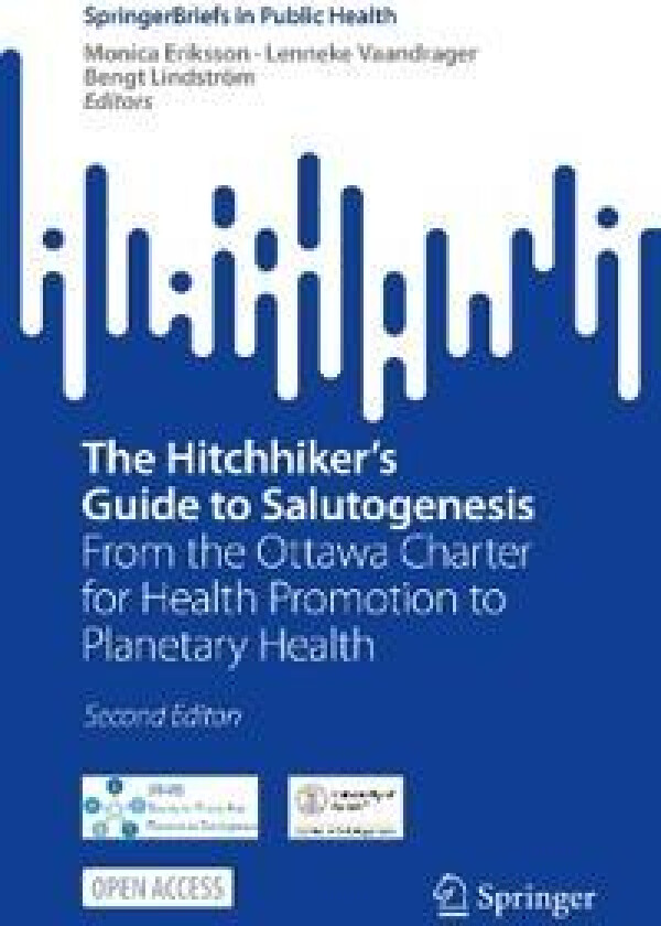 The Hitchhiker's Guide to Salutogenesis