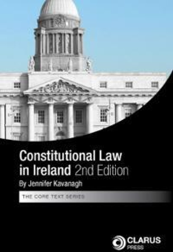 Constitutional Law in Ireland 2nd edition