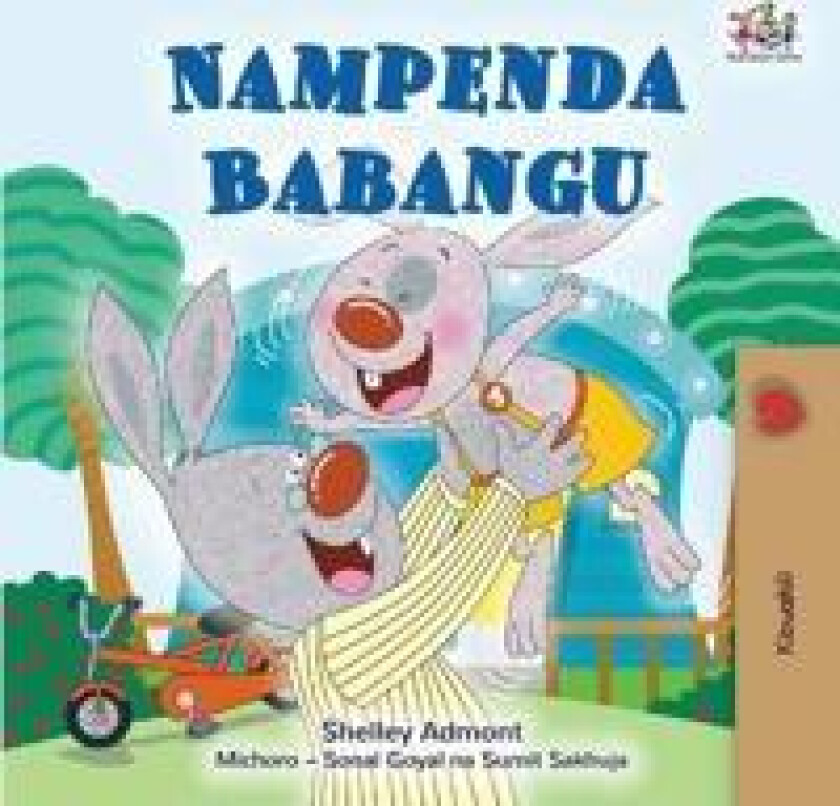 I Love My Dad (Swahili Book for Kids)