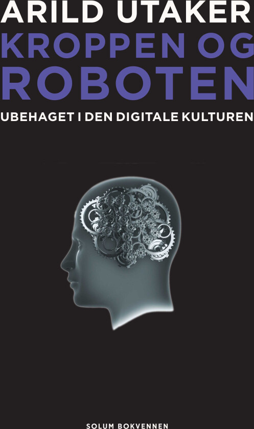 Kroppen og roboten ubehaget i den digitale kulturen