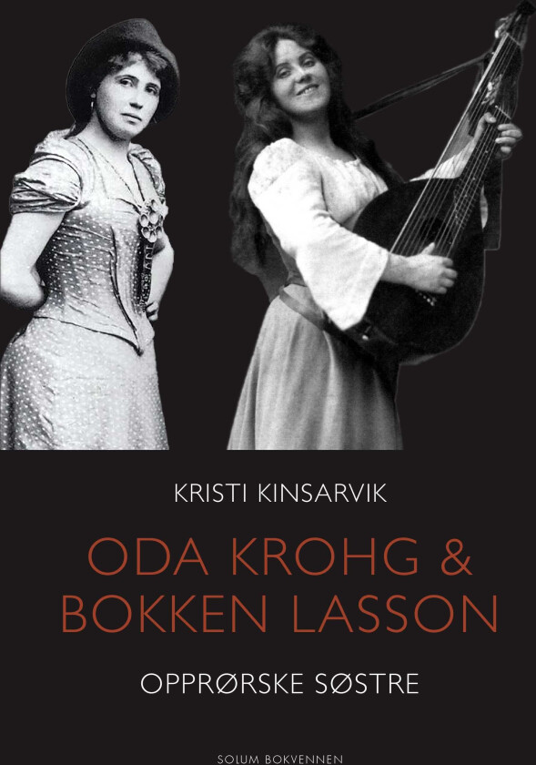 De opprørske søstrene Oda Krogh og Bokken Lasson