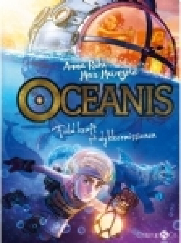 Oceanis - Fuld fart på dykkermissionen | Anna Ruhe | Språk: Dansk