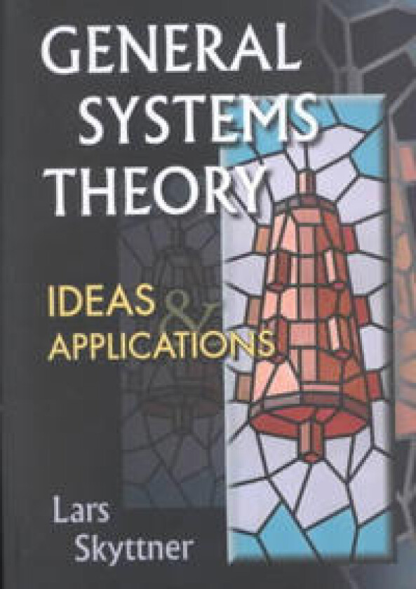 General Systems Theory: Ideas And Applications