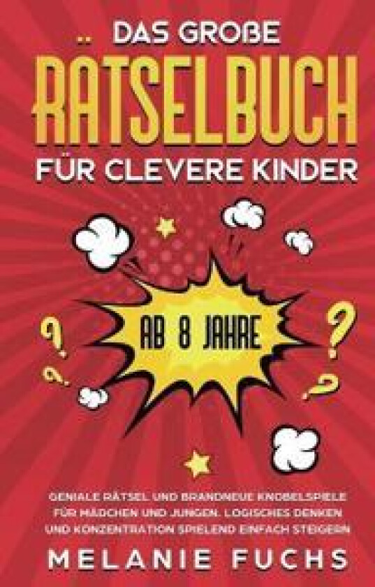 Das große Rätselbuch für clevere Kinder (ab 8 Jahre)